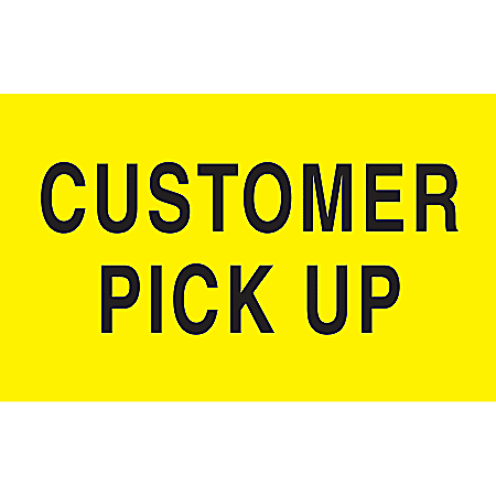 Preprinted Special Handling Labels, DL2121, "Customer Pick Up", 5" x 3", Bright Yellow, Roll Of 500