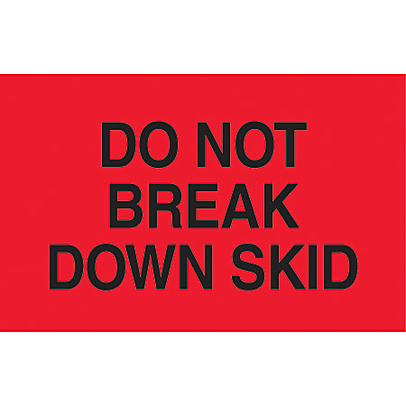 Preprinted Special Handling Labels, DL2161, "Do Not Break Down Skid", 5" x 3", Bright Red, Roll Of 500