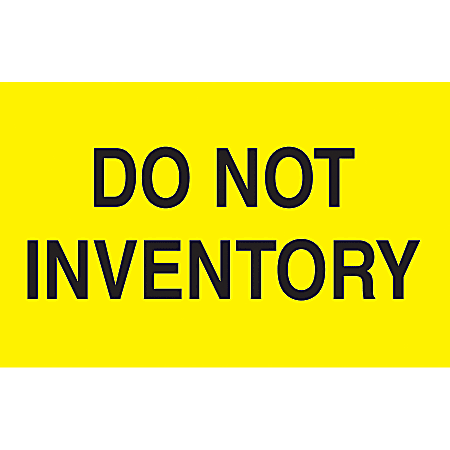 Preprinted Special Handling Labels, DL2281, "Do Not Inventory", 5" x 3", Bright Yellow, Roll Of 500