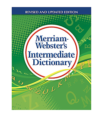 Merriam-Webster’s Intermediate Dictionary, Grades 5-8