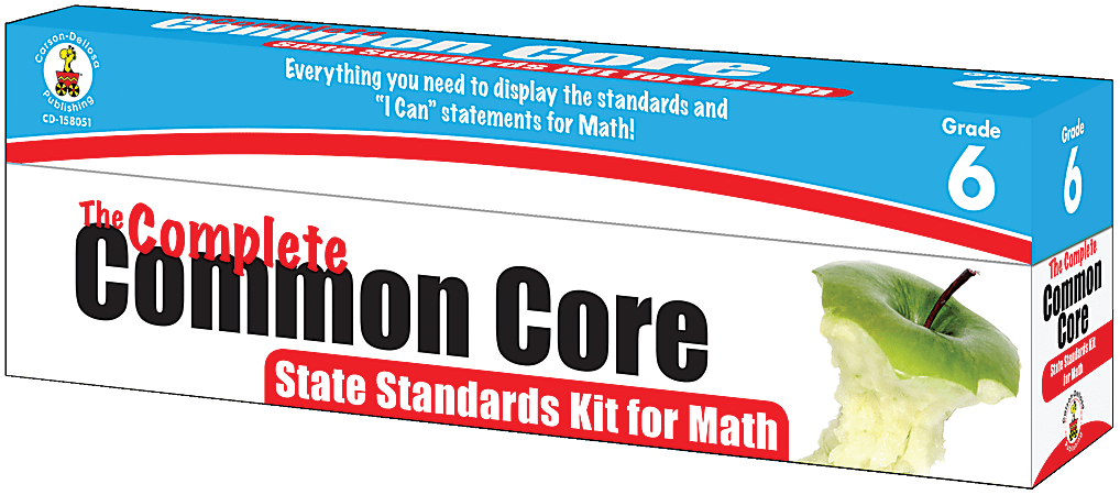 Carson-Dellosa Classroom Support Materials: The Complete Common Core State Standards Kit, Math, Grade 6