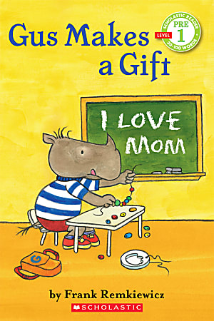 Scholastic Reader, Pre-Level 1, Gus Makes A Gift, 1st Grade