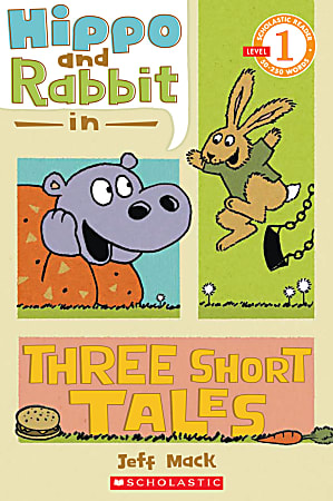 Scholastic Reader, Level 1, Hippo And Rabbit In Three Short Tales, 1st Grade