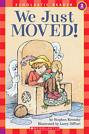 Scholastic Reader, Level 2, We Just Moved!, 3rd Grade