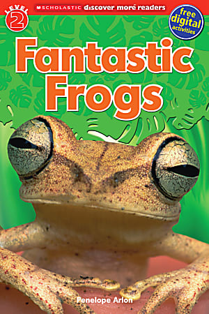 Scholastic Reader, Level 2, Discover More: Fantastic Frogs, 2nd Grade