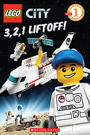 Scholastic Reader, Lego City: 3, 2, 1, Liftoff!, 1st Grade
