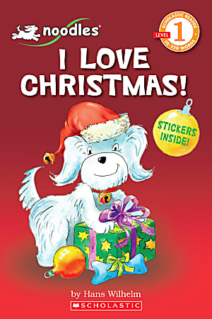 Scholastic Reader, Level 1, Noodles: I Love Christmas! (With Sticker Sheet), 1st Grade