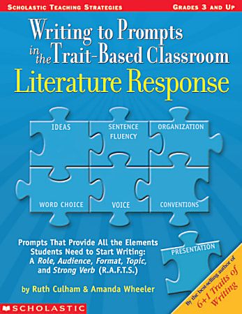 Scholastic Writing To Prompts In The Trait-Based Classroom: Literature Response — Grades 3 & Up