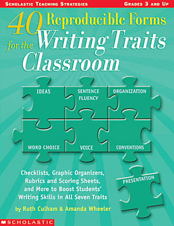 Scholastic Reproducible Forms For The Writing Traits Classroom — Grades 3+