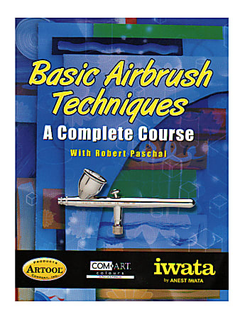 Iwata Basic Airbrush Techniques A Complete Course By
