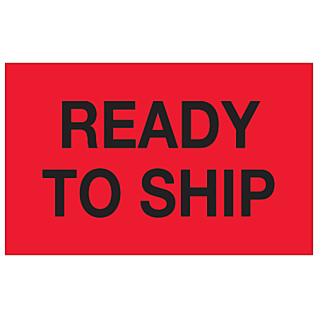 Tape Logic® Preprinted Special Handling Labels, DL1171, Ready To Ship, Rectangle, 1 1/4" x 2", Fluorescent Red, Roll Of 500