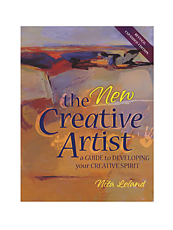 North Light The New Creative Artist: A Guide To Developing Your Creative Spirit