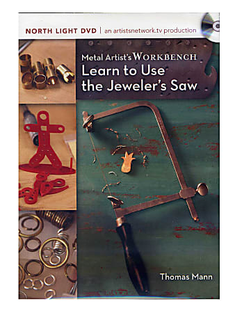 North Light Metal Artist's Workbench Book Series, Learn To Use The Jeweler's Saw By Thomas Mann
