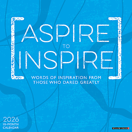 2026 Willow Creek Press Inspirational Monthly Wall Calendar, 12" x 12", Aspire to Inspire, January To December, 49945