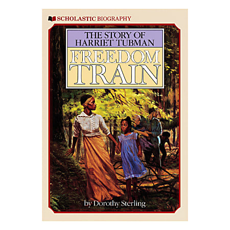 Scholastic Freedom Train: The Story of Harriet Tubman