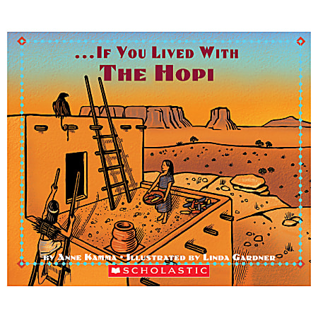 Scholastic If You... Series, If You Lived With The Hopi