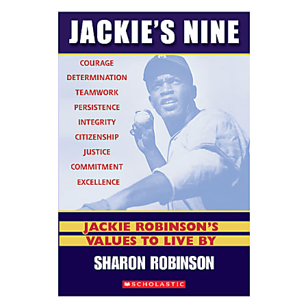 Scholastic Jackie's Nine: Jackie Robinson's Values To Live By