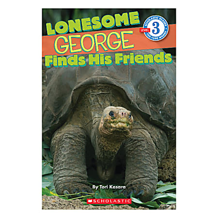 Scholastic Readers: Level 3 Lonesome George Finds His Friends