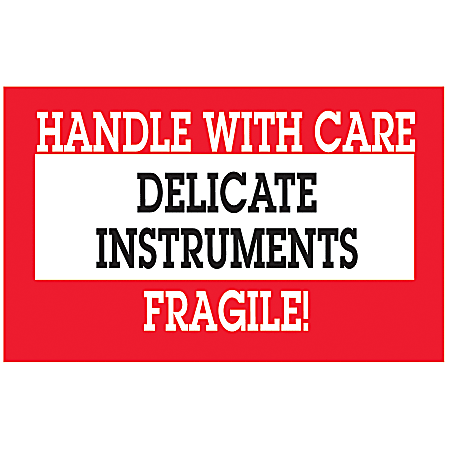 Tape Logic® Preprinted Shipping Labels, DL1460, "Handle With Great Care Delicate Instruments ™ Fragile", 5" x 3", Red/White, Roll Of 500