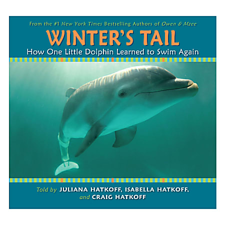 Scholastic Winter's Tail: How One Little Dolphin Learned To Swim Again