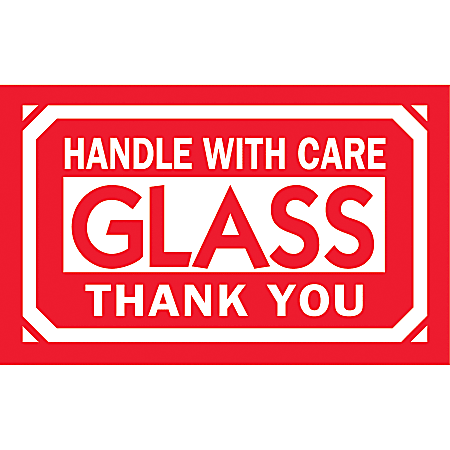 Tape Logic® Preprinted Shipping Labels, DL1230, "Handle With Care Glass Thank You", 5" x 3", Red/White, Roll Of 500