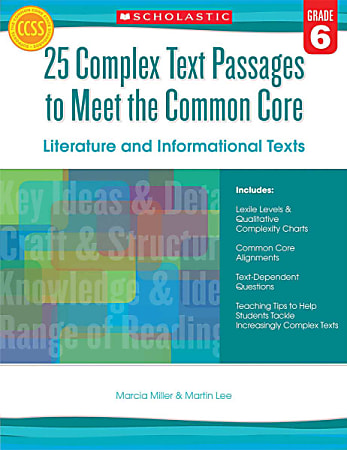 Scholastic Teacher Resources Complex Text Passages To Meet The Common Core: Literature And Informational Text Workbook, 6th Grade