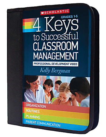 Scholastic Teacher Resources 4 Keys To Successful Classroom Management: Professional Development, Grades 1-5