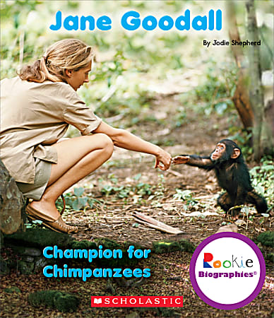 Scholastic Library Publishing Children's Press Rookie Biographies™, Jane Goodall