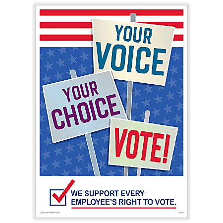 ComplyRight™ Get Out The Vote Posters, Your Voice Your Choice Vote, English, 10" x 14", Pack Of 3 Posters