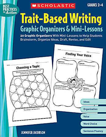 Scholastic Graphic Organizers & Mini Lessons — Trait-Based Writing