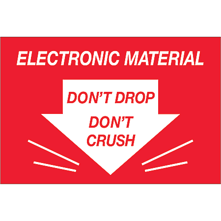 Tape Logic® Preprinted Shipping Labels, DL1314, Don't Drop Don't Crush ? Electronic Material, Rectangle, 2" x 3", Red/White, Roll Of 500