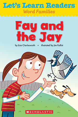 Scholastic Let's Learn Readers, Fay And The Jay