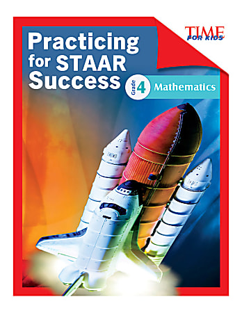 Shell Education TIME For Kids: Practicing For STAAR Success: Mathematics, Level 4, English, Grade 4