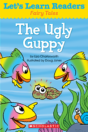 Scholastic Let's Learn Readers, The Ugly Guppy