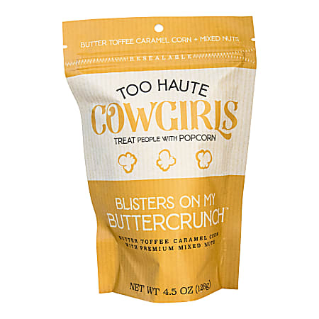 Too Haute Cowgirls Blisters On My Buttercrunch Popcorn,