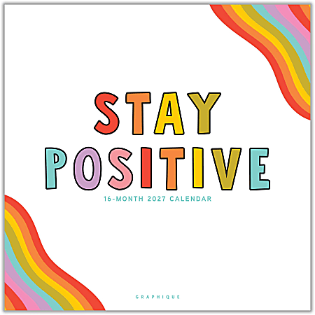 2027 Graphique Inspirational Monthly Wall Calendar, 12" x 12", Stay Positive, January To December, Total Qty 1