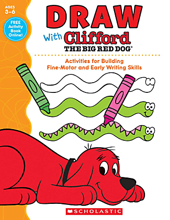 Scholastic Clifford The Big Red Dog Activity Book, Draw With Clifford, Preschool - Grade 1