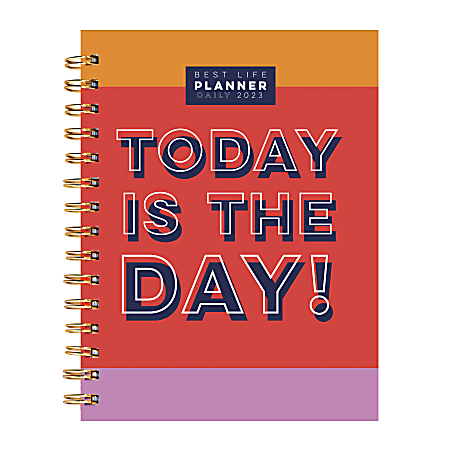 TF Publishing Daily/Monthly Luxe Planner, 7" x 9", Today Is The Day, January To December 2023
