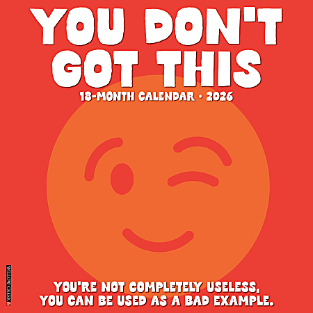 2026 Willow Creek Press Humor & Comics Monthly Wall Calendar, 12" x 12", You Don't Got This, January To December, 53386
