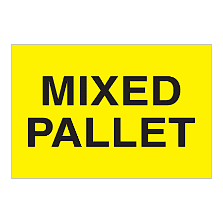 Tape Logic Labels, "Mixed Pallet", Rectangular, DL1622, 2" x 3", Fluorescent Yellow, Roll Of 500 Labels