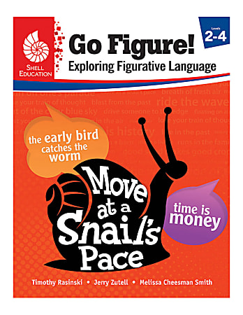 Shell Education Go Figure! Exploring Figurative Language, Grades 2 - 4