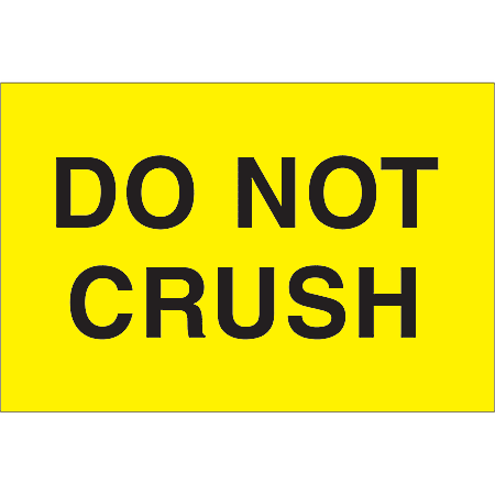 Tape Logic® Preprinted Shipping Labels, DL1105, Do Not Crush, Rectangle, 2" x 3", Fluorescent Yellow, Roll Of 500