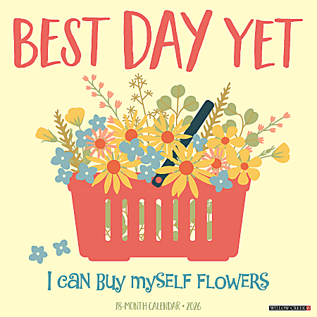 2026 Willow Creek Press Art & Design Monthly Wall Calendar, 12" x 12", Best Day Yet, January To December, 50200