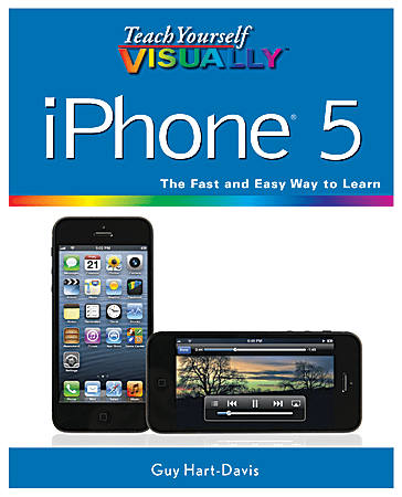 Teach Yourself Visually: iPhone® 5