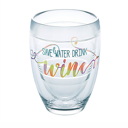Tervis Wine Glass, 9 Oz, Save Water Drink Wine