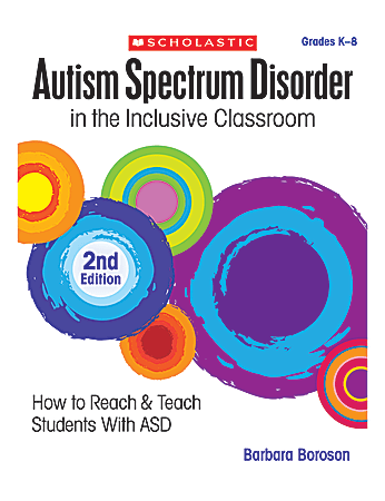 Scholastic Autism Spectrum Disorder In The Inclusive Classroom