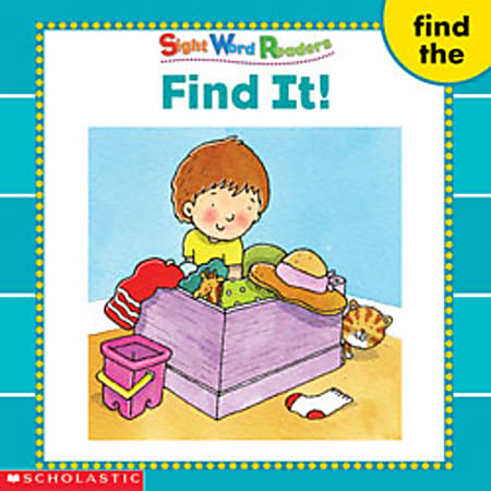 Scholastic Sight Word Readers, Find/The