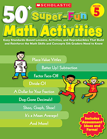 Scholastic 50+ Super-Fun Math Activities, Grade 5
