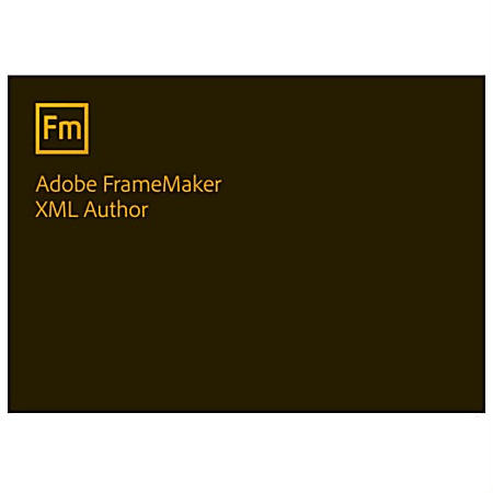 Adobe® FrameMaker® (2017 Release), For Windows®