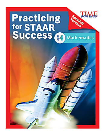 Shell Education TIME For Kids: Practicing For STAAR Success: Mathematics, Level 4, Spanish, Grade 4